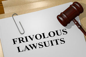 Frivolous lawsuits